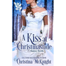 A Kiss At Christmastide: Regency Novella