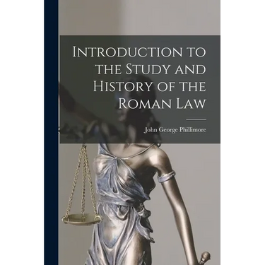 Introduction to the Study and History of the Roman Law