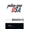 Police Man Usa: The Shot That Split America