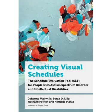 Creating Visual Schedules: The Schedule Evaluation Tool (Set) for People with Autism Spectrum Disorder and Intellectual Disabilities