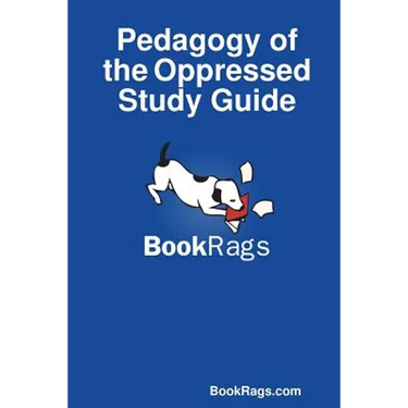 Pedagogy of the Oppressed Study Guide