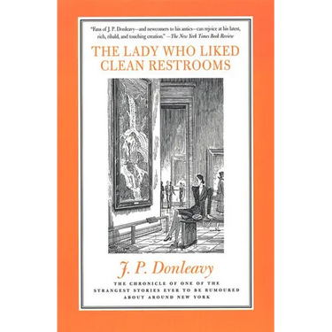 The Lady Who Liked Clean Restrooms: The Chronicle of One of the Strangest Stories Ever to Be Rumoured about Around New York