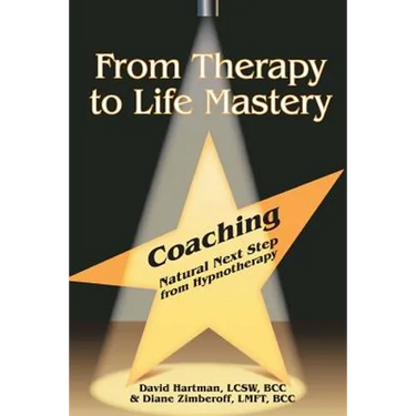 From Therapy to Life Mastery: Coaching as a Natural Next Step from Hypnotherapy