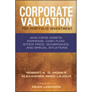 Corporate Valuation for Portfolio Investment: Analyzing Assets, Earnings, Cash Flow, Stock Price, Governance, and Special Situations