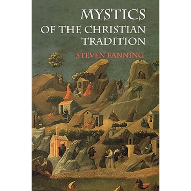 Mystics of the Christian Tradition
