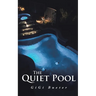 The Quiet Pool