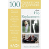 100 Questions & Answers about Hip Replacement