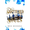 Shattered Souls (GOTM Limited Edition #3)