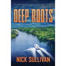 Deep Roots