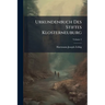 Urkundenbuch Des Stiftes Klosterneuburg: Bis Zum Ende Des Vierzehnten Jahrhunderts; Volume 2