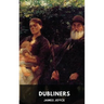 James Joyce: Dubliners (unabridged edition): A collection of fifteen short stories by James Joyce