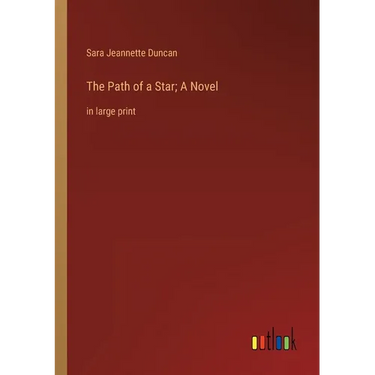 The Path of a Star; A Novel: in large print