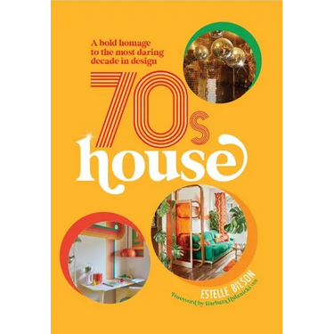 70s House: A Bold Homage to the Most Daring Decade in Design