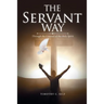 The Servant Way: Through the Counsel of the Holy Spirit