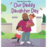 Our Daddy Daughter Day