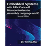 Embedded Systems with ARM Cortex-M Microcontrollers in Assembly Language and C
