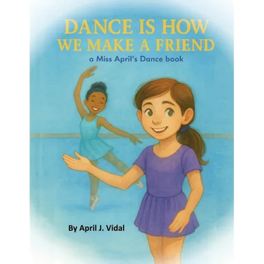 Dance is How We Make a Friend