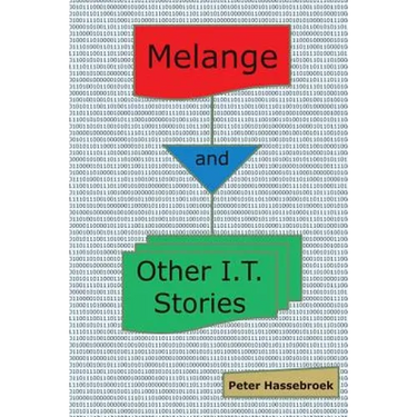 Melange and Other I.T. Stories