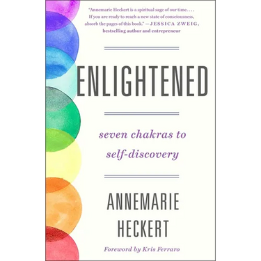 Enlightened: Seven Chakras to Self-Discovery