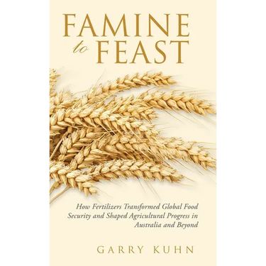 Famine to Feast: How Fertilizers Transformed Global Food Security and Shaped Agricultural Progress in Australia and Beyond