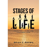 Stages of Life: A Guided Pathway for Men Living in the Kingdom Culture
