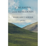 If Seasons Were Kingdoms