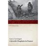 A Jewish Chaplain in France (WWI Centenary Series)