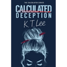 Calculated Deception: The Calculated Series: Book 1