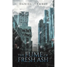 The Fume of Fresh Ash