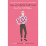 Gay Men Don't Get Fat