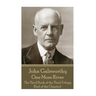 John Galsworthy - One More River: The Third Book of the Third Trilogy (End of the Chapter)