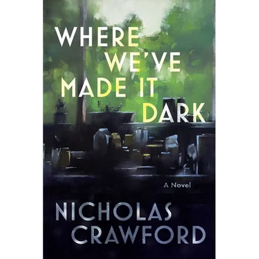 Where We've Made It Dark