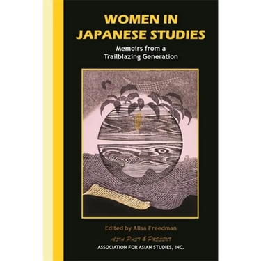 Women in Japanese Studies: Memoirs from a Trailblazing Generation