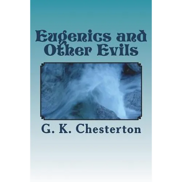 Eugenics and Other Evils