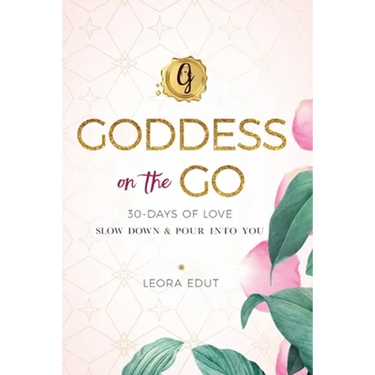 Goddess on the Go 30 Days of Love: Slow Down & Pour Into You