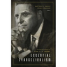 Essential Evangelicalism: The Enduring Influence of Carl F. H. Henry