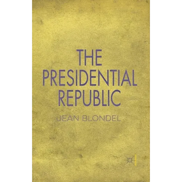 The Presidential Republic