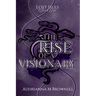 The Rise of a Visionary