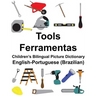 English-Portuguese (Brazilian) Tools/Ferramentas Children's Bilingual Picture Dictionary