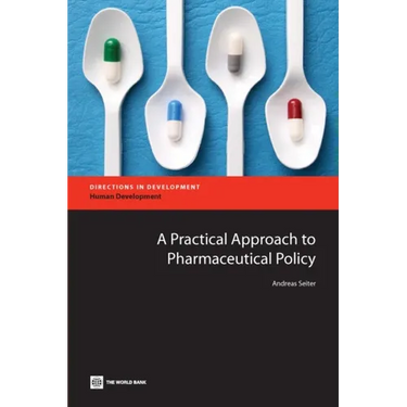 A Practical Approach to Pharmaceutical Policy
