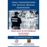 Legal Considerations for Tactical Medical Responders: For Both the Individuals and Agencies