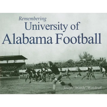 Remembering University of Alabama Football