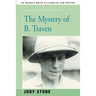 The Mystery of B. Traven