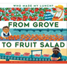 From Grove to Fruit Salad