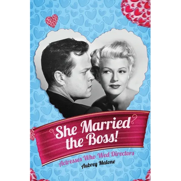 She Married the Boss! - Actresses Who Wed Directors