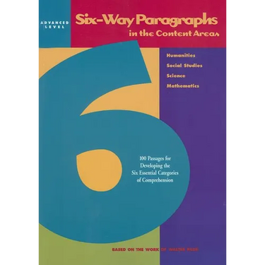 Six-Way Paragraphs in the Content Areas: Advanced Level