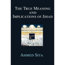 The True Meaning and Implications of Jihad