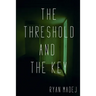 The Threshold and the Key