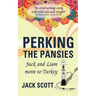 Perking the Pansies - Jack and Liam Move to Turkey