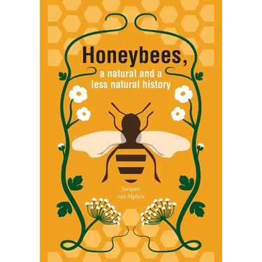 Honeybees, a Natural and less natural history
